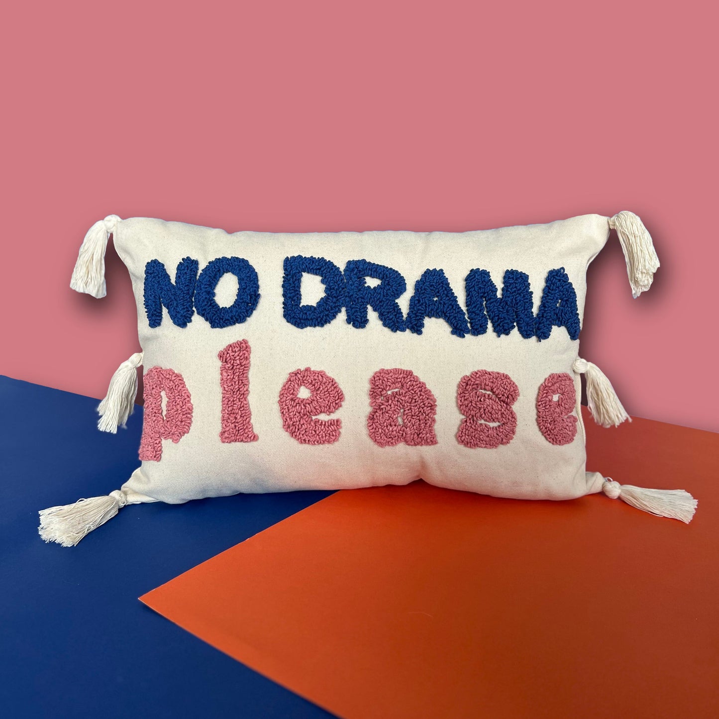 NO DRAMA PLEASE